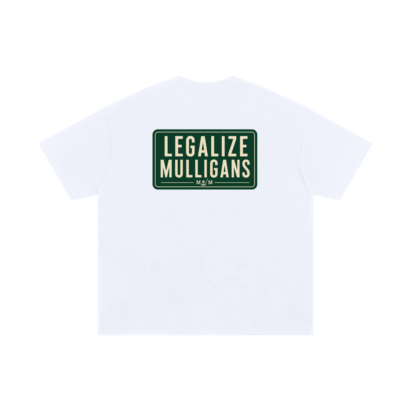 LEGALIZE MULLIGANS